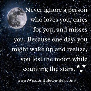 Never ignore a person who misses you | Wisdom Life Quotes