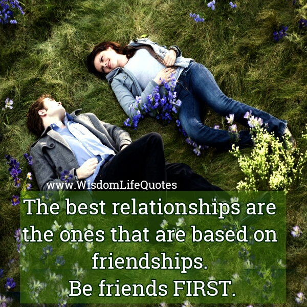The Best Relationships - Wisdom Life Quotes