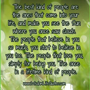 The best kind of people in your Life | Wisdom Life Quotes