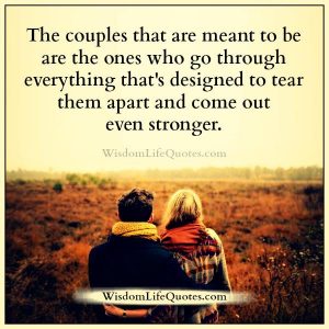 The couples that are meant to be | Wisdom Life Quotes