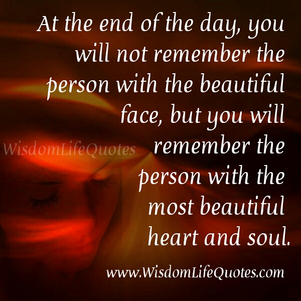 The most beautiful Heart & Soul – Wisdom Life Quotes
