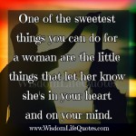 The sweetest things you can do for a woman | Wisdom Life Quotes