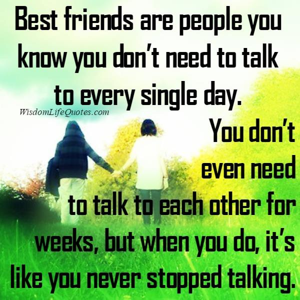 Those people you don’t need to talk to each other for weeks | Wisdom ...