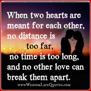 When two hearts are meant for each other | Wisdom Life Quotes